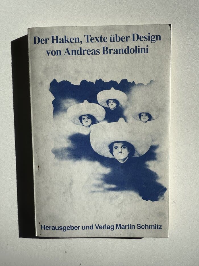 Der Haken. Texte über Design (Andreas Brandolini, Martin Schmitz)