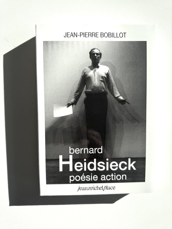 Bernard Heidsieck. Poésie action