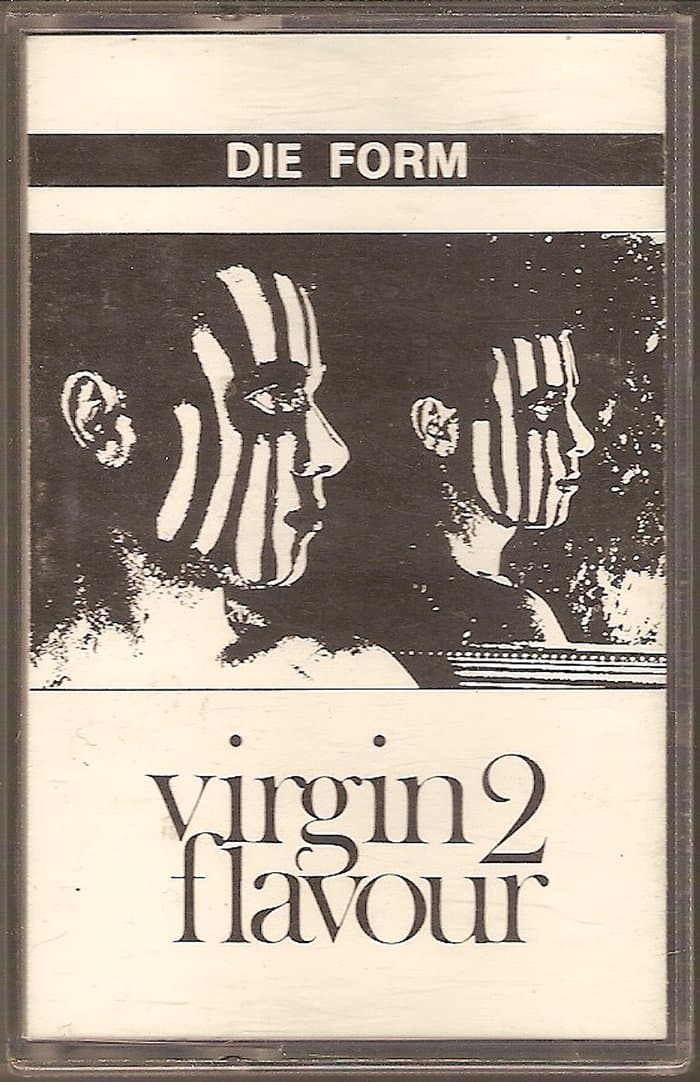 Die Form 2 / Virgin Flavour