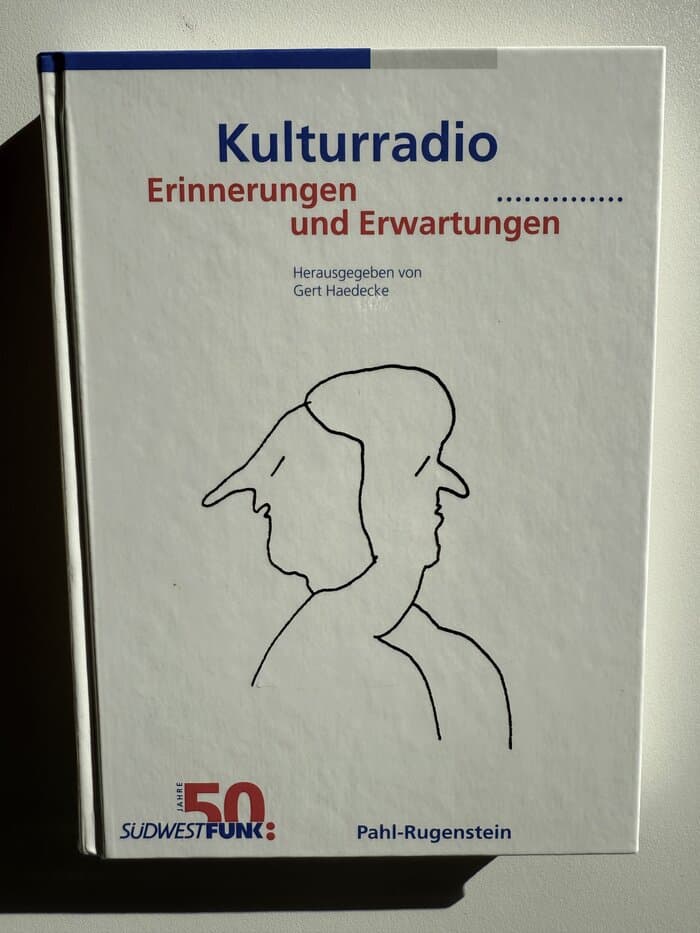 Kulturradio: Erinnerungen und Erwartungen: Erinnerungen und Erwartungen. 50 Jahre Südwestfunk