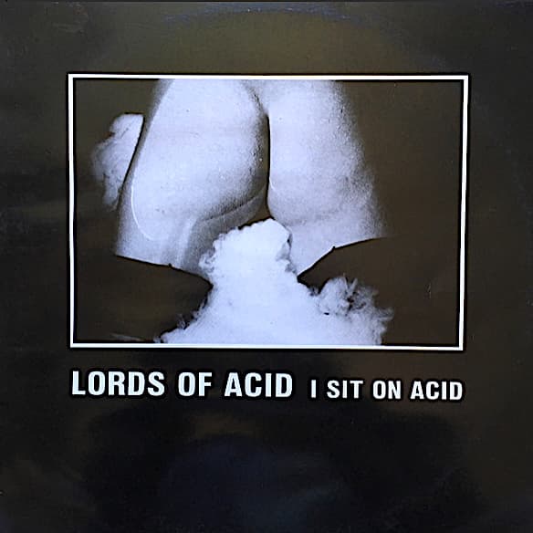 I Sit On Acid