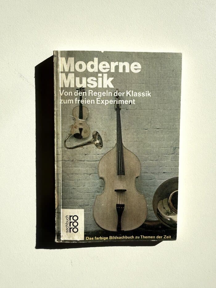 Moderne Musik. Von den Regeln der Klassik zum freien Experiment.