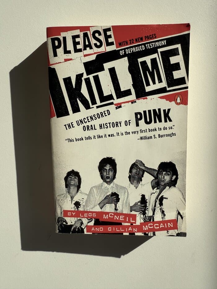 Please Kill Me - Legs McNeil and Gillian McCain