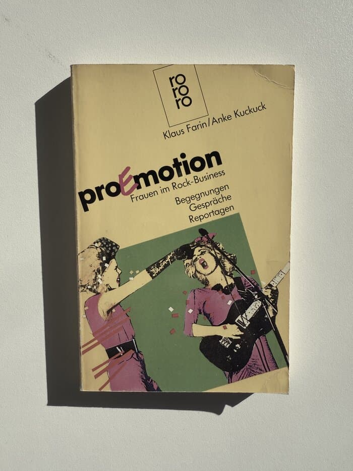 pro Emotion : Frauen im Rock-Business ; Begegnungen, Gespräche, Reportagen.