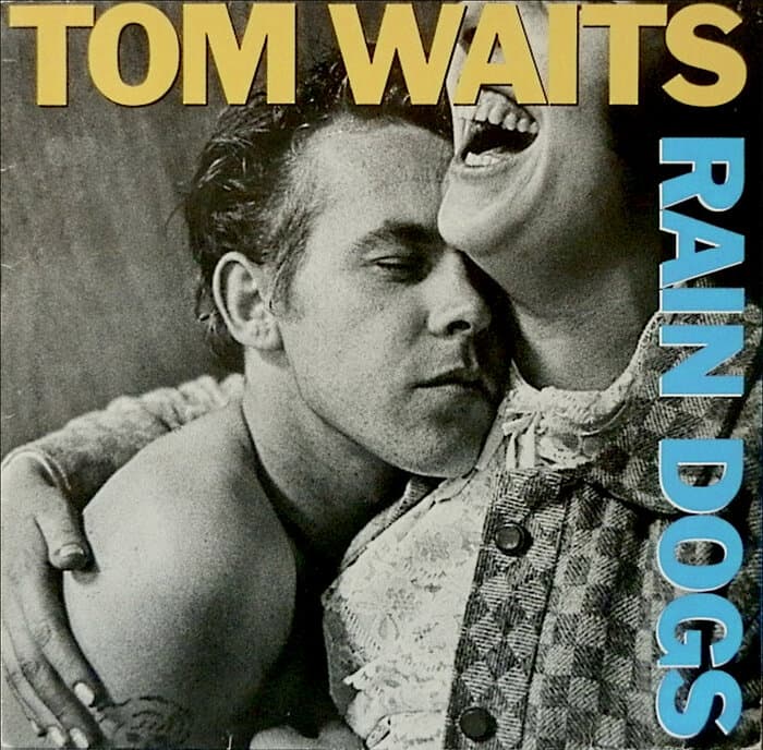 Rain Dogs