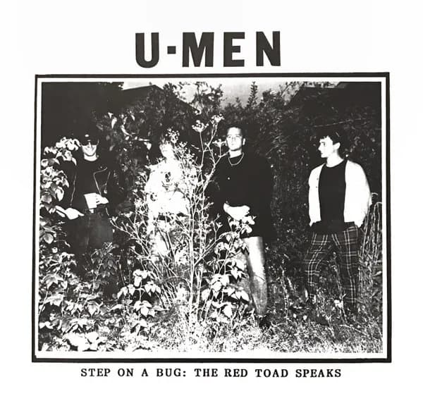 U-Men (2) — Step On A Bug