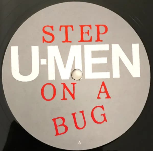 U-Men (2) — Step On A Bug