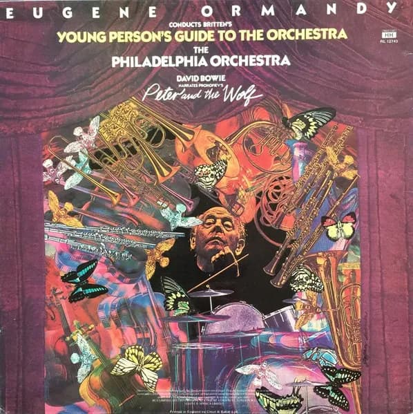 David Bowie Narrates Sergei Prokofiev / Eugene Ormandy, The Philadelphia Orchestra - Benjamin Britten — Peter And The Wolf / Young Person's Guide To The Orchestra
