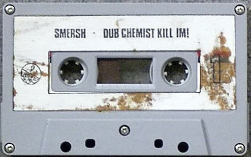 Smersh — Dub Chemist Kill Im!
