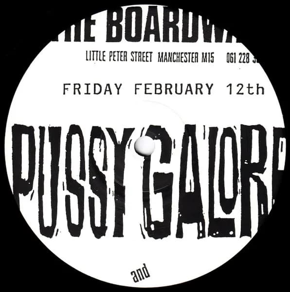 Pussy Galore (2) — This Friday Night Only From The Hate Fuck Capitol City Of The World