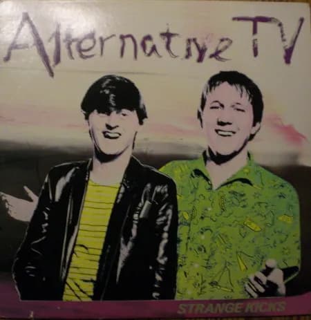 Alternative TV — Strange Kicks