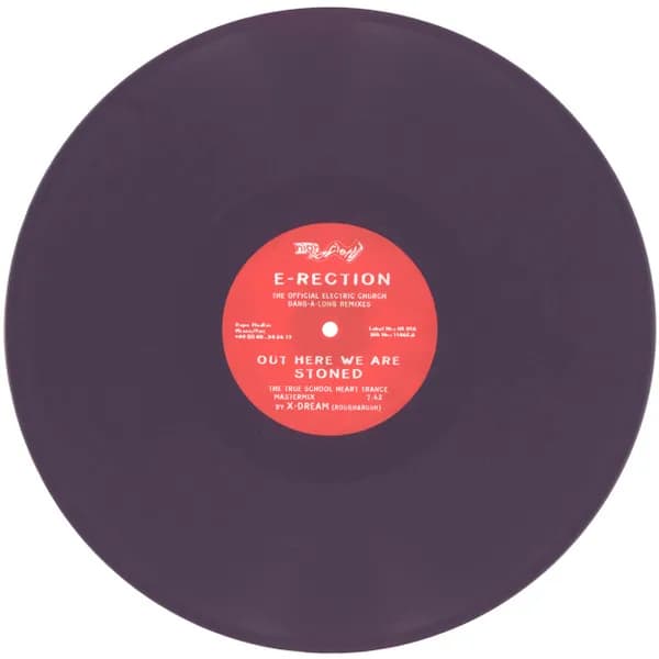 E-Rection — Out Here We Are Stoned (The Official Electric Church Dang-A-Long Remixes)