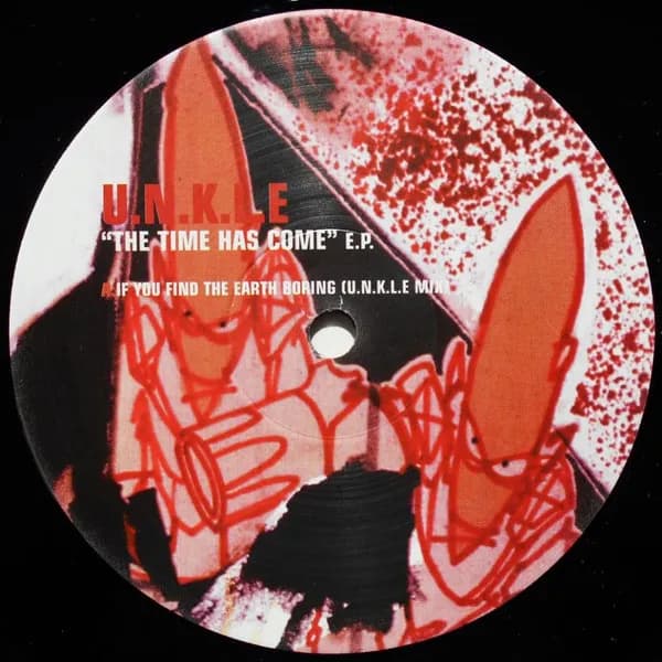 UNKLE — The Time Has Come E.P.