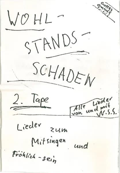 Wohlstandsschaden — Das Zweite (2. Tape)