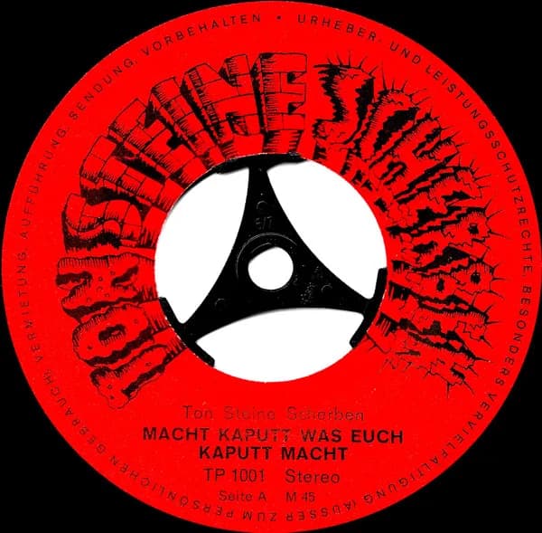 Ton Steine Scherben — Macht Kaputt, Was Euch Kaputt Macht!