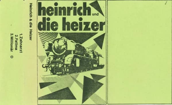 Heinrich Und Die Heizer — Heinrich Und Die Heizer