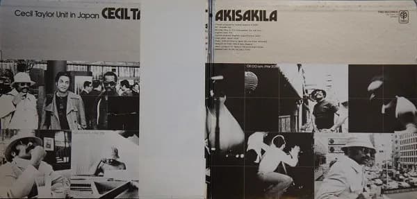 The Cecil Taylor Unit = The Cecil Taylor Unit — Akisakila - Cecil Taylor Unit In Japan = アキサキラ - セシル・テイラー・ユニット・イン・ジャパン