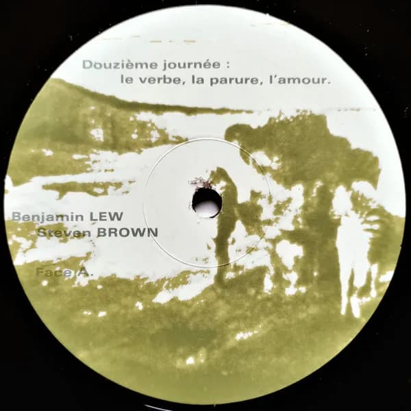 Benjamin Lew / Steven Brown — Douzième Journée: Le Verbe, La Parure, L'Amour.