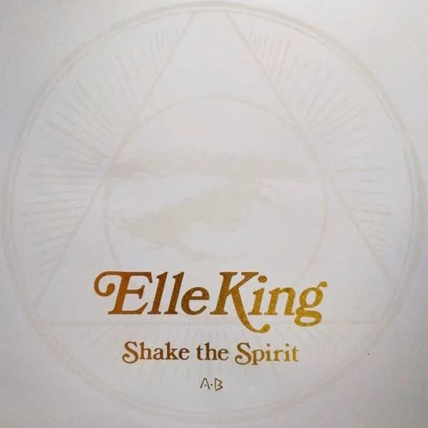 Elle King — Shake The Spirit
