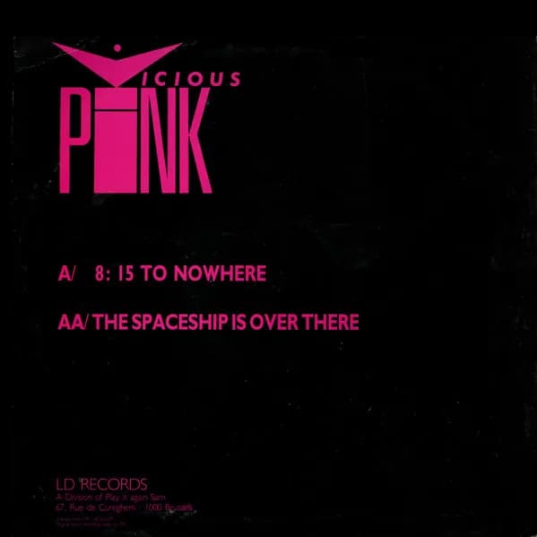 Vicious Pink — 8:15 To Nowhere / The Spaceship Is Over There