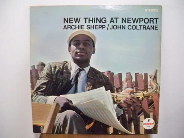 John Coltrane / Archie Shepp — New Thing At Newport