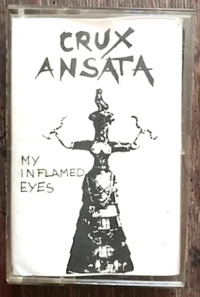 Crux Ansata — My Inflamed Eyes