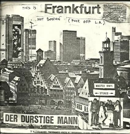 This Is Frankfurt Not Boston Fuck Off LA