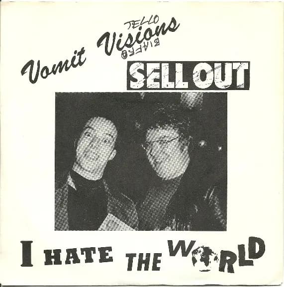 Vomit Visions / Eric Hysteric — I Hate The World / Life
