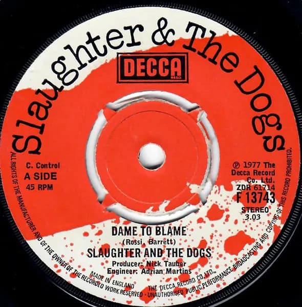 Slaughter And The Dogs — Dame To Blame / Johnny T