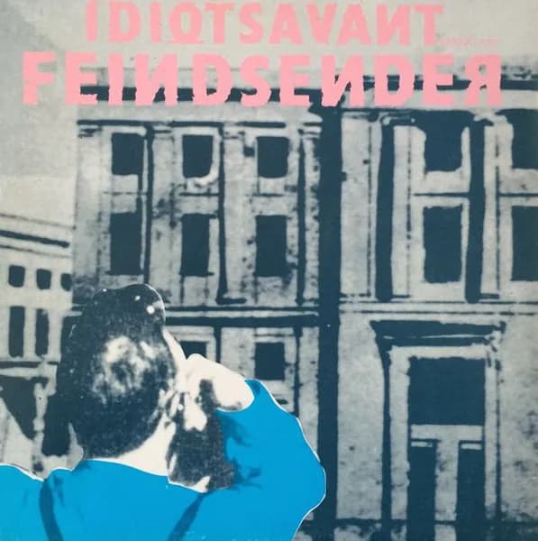 Idiotsavant — Feindsender