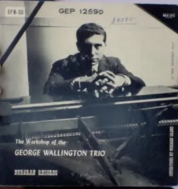 The Workshop Of The George Wallington Trio