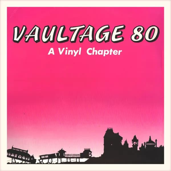 Vaultage 80: A Vinyl Chapter