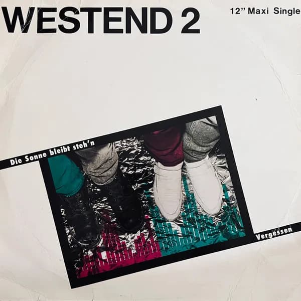 Westend 2 — Vergessen / Die Sonne Bleibt Steh'n