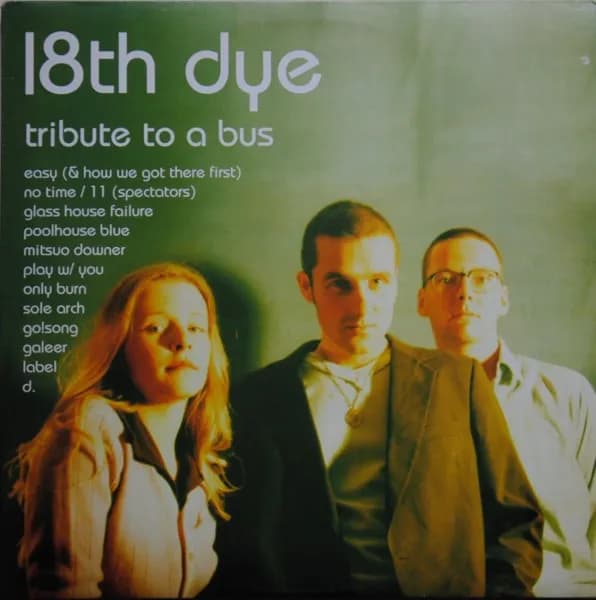 18th Dye — Tribute To A Bus