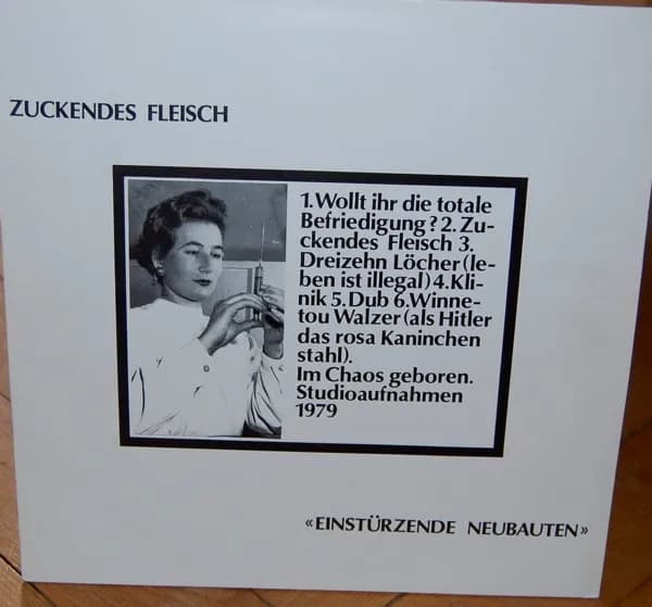 Einstürzende Neubauten — Zuckendes Fleisch