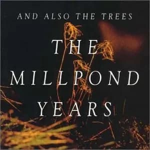 The Millpond Years