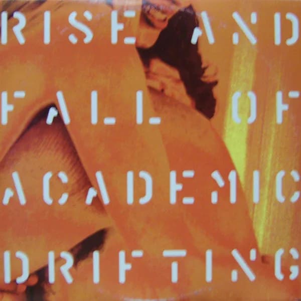 Rise And Fall Of Academic Drifting