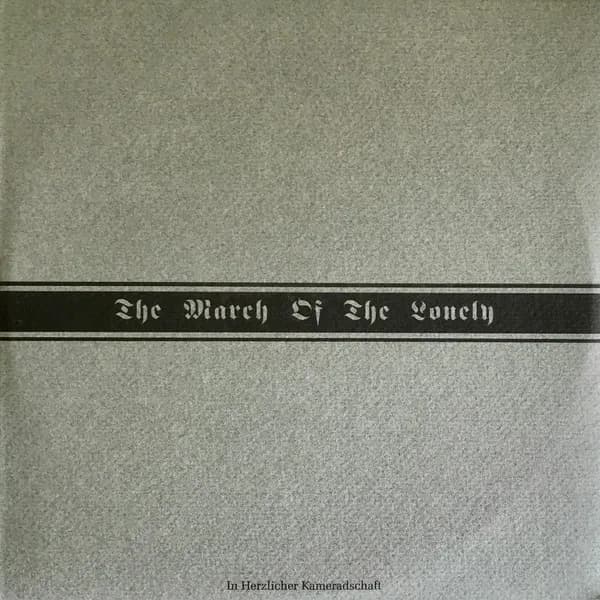 Death In June — The March Of The Lonely