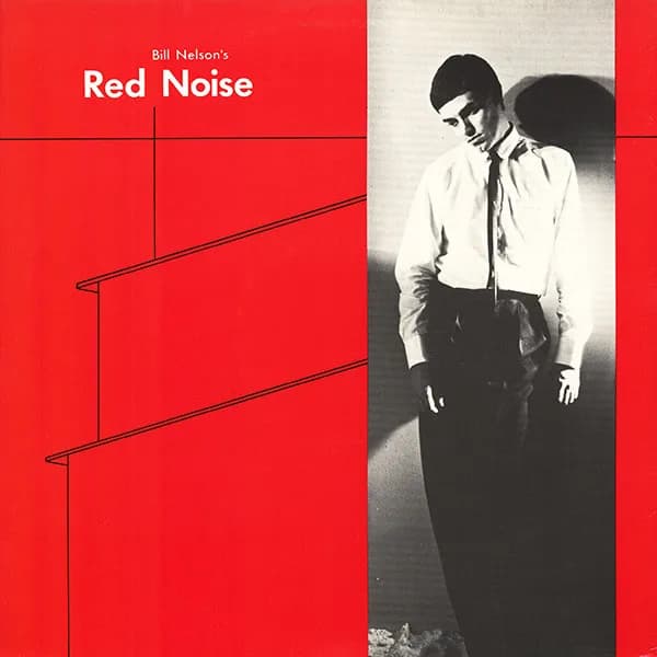 Bill Nelson's Red Noise