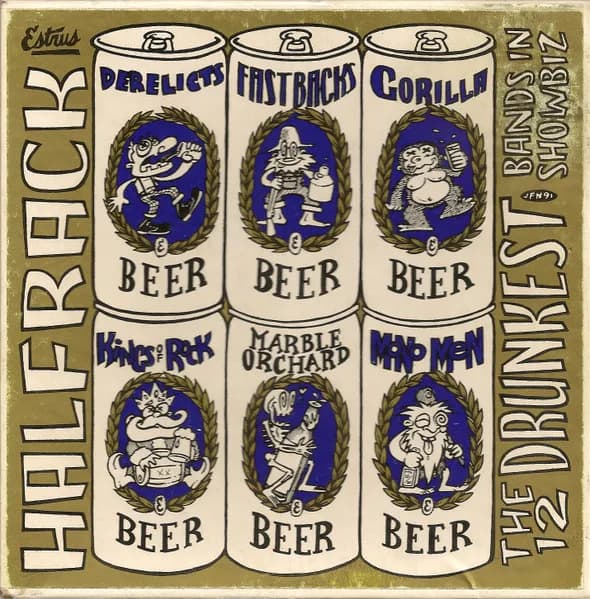 Estrus Halfrack (The 12 Drunkest Bands In Showbiz)