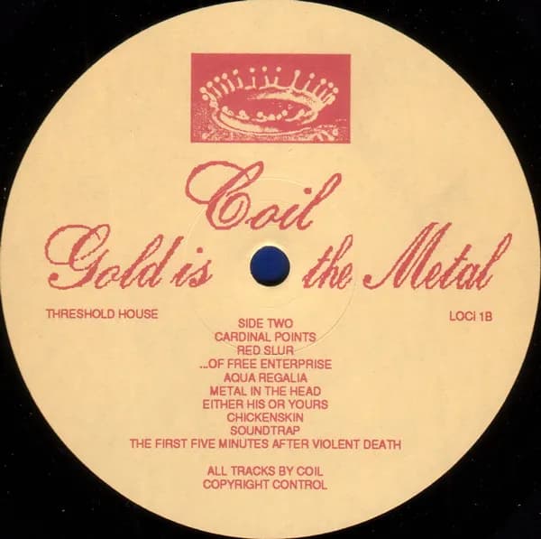 Coil — Gold Is The Metal (With The Broadest Shoulders)