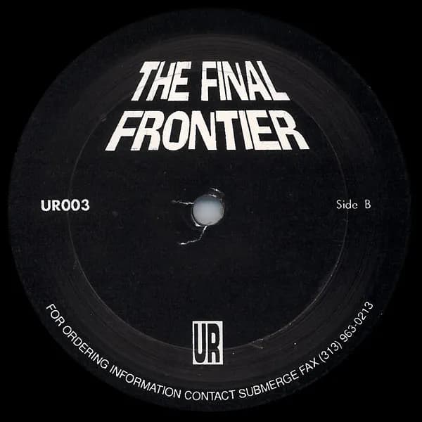 Underground Resistance — The Final Frontier