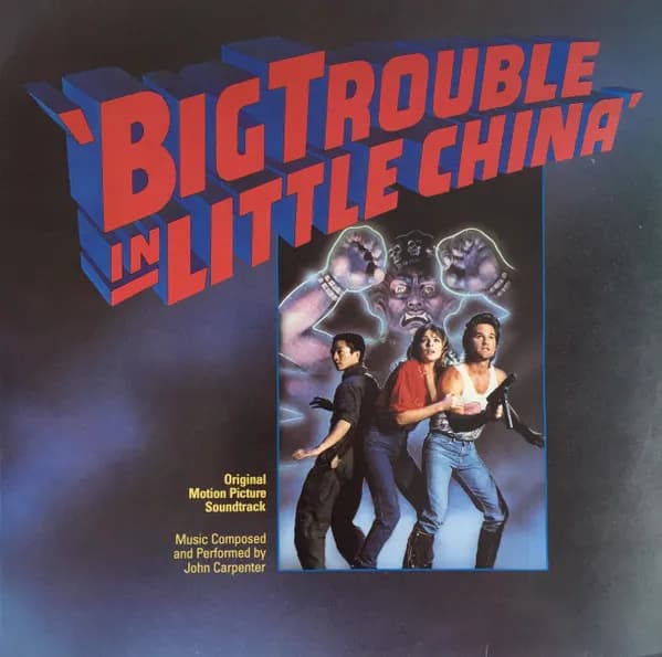 Big Trouble In Little China (Original Motion Picture Soundtrack)