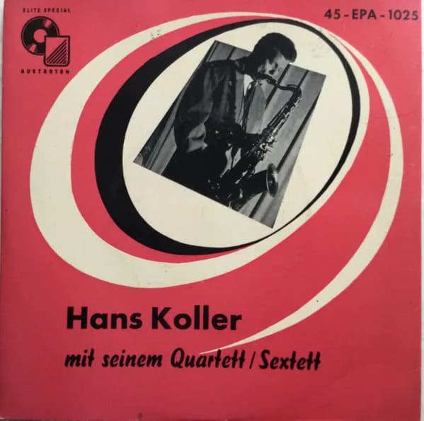 Hans Koller Mit Seinem Quartett / Sextett