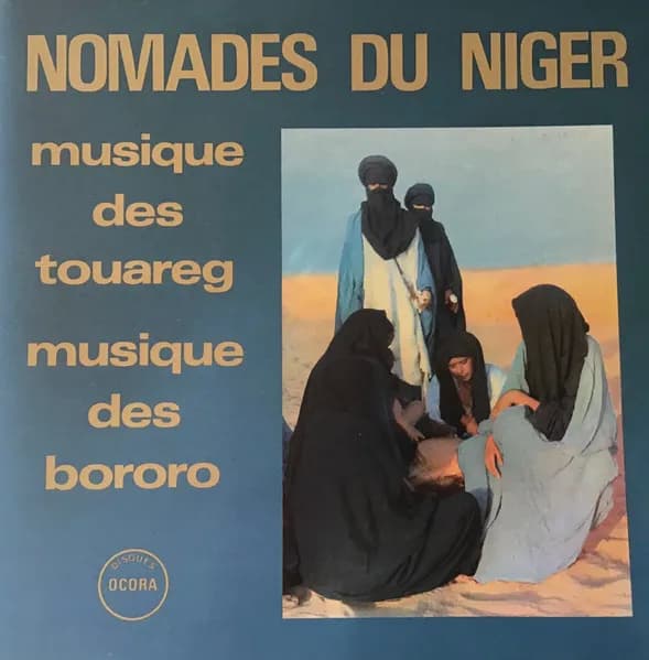 Nomades Du Niger (Musique Des Touareg / Musique Des Bororo)