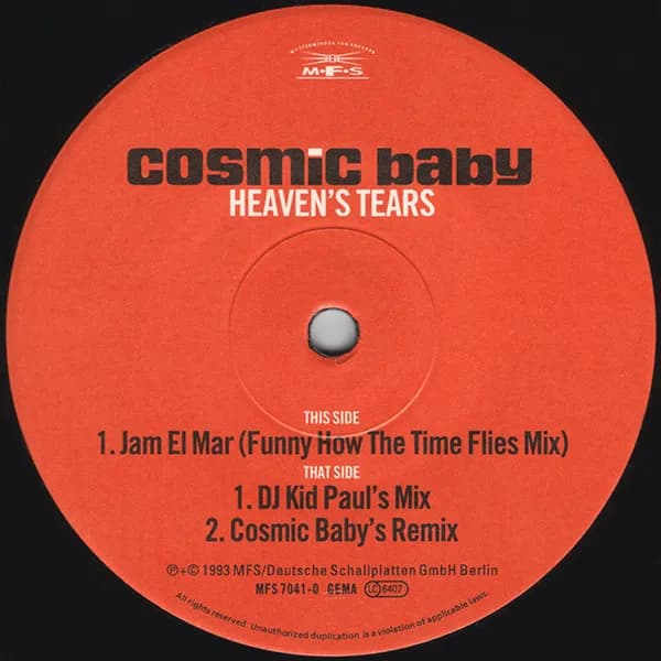 Cosmic Baby — Heaven's Tears (Jam El Mar Kid Paul Remixes)