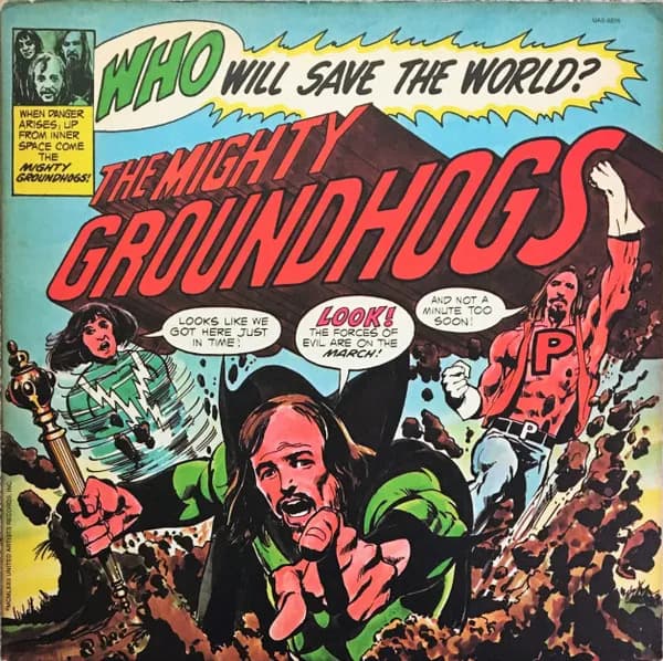 Who Will Save The World?—The Mighty Groundhogs