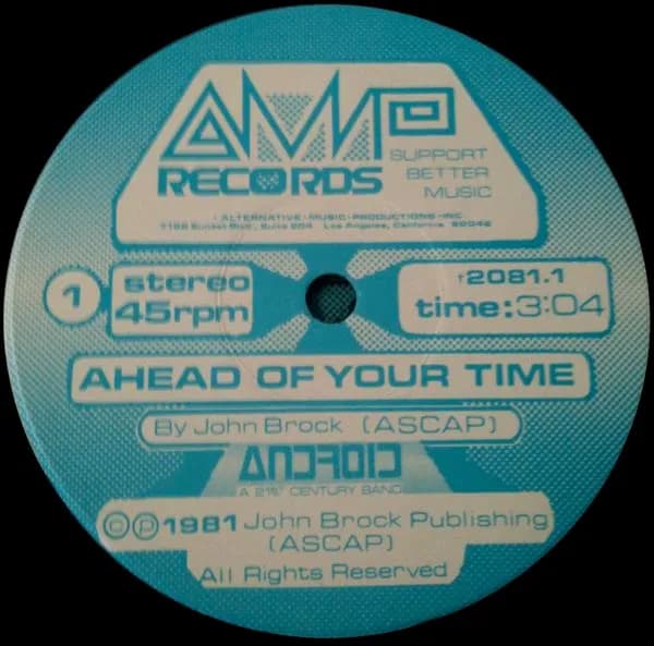 Android A 21st Century Band — Ahead Of Your Time & Images