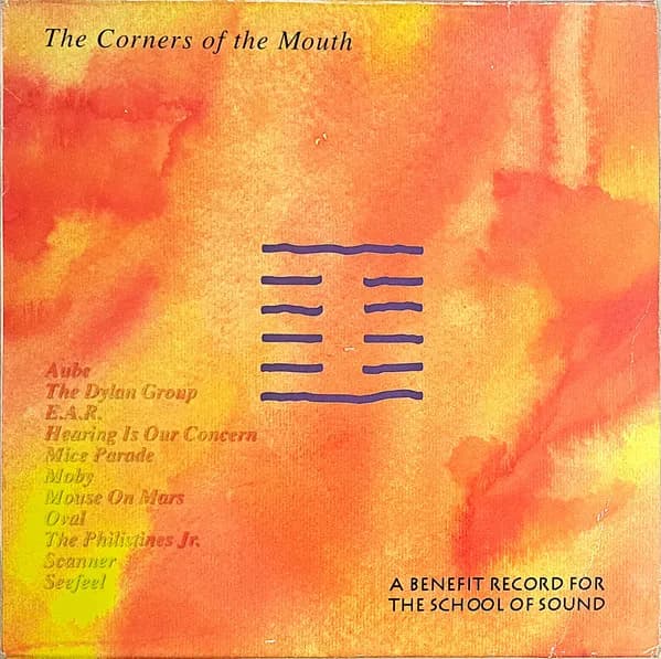 The Corners Of The Mouth (A Benefit Record For The School Of Sound)