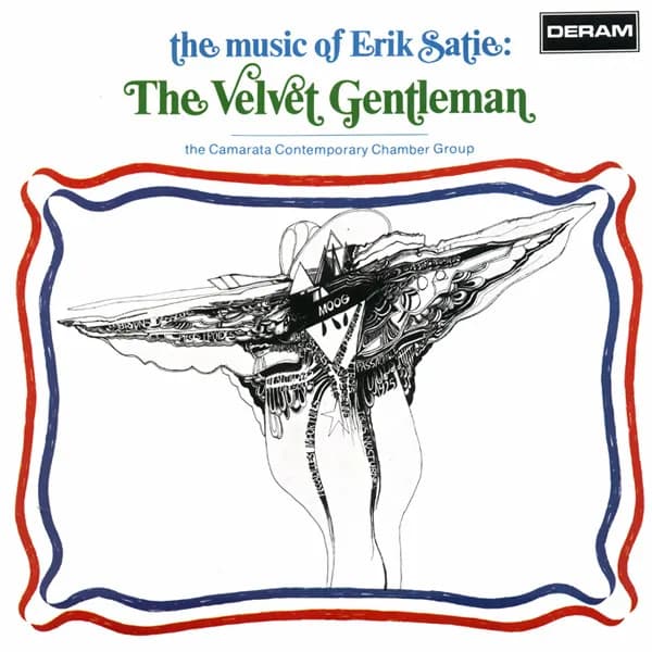 The Music Of Erik Satie: The Velvet Gentleman